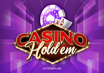 Chơi bài Casino Hold’em tại vn123win